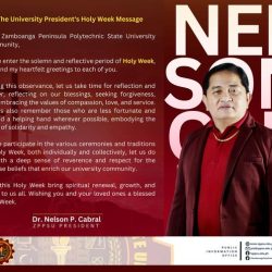 The University President, Dr. Nelson P. Cabral, shares his heartfelt Holy Week message with the ZPPSU community
